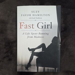 Fast Girl by Suzy Favor Hamilton - White & Black Cover